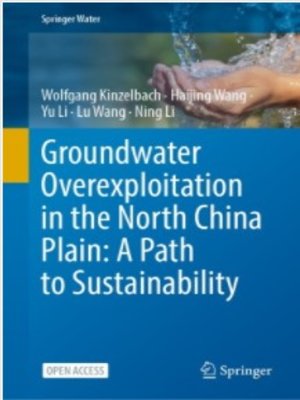 cover image of Groundwater Overexploitation in the North China Plain: A path to sustainability